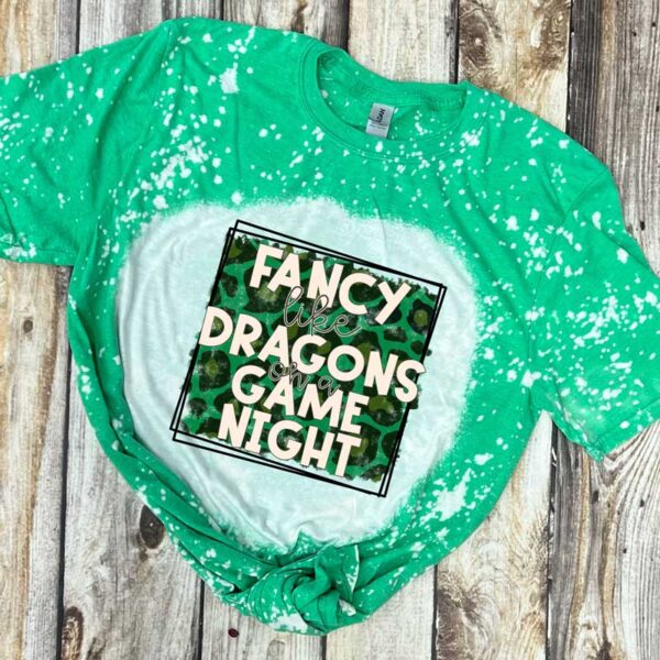 Fancy Like Dragons on a Date Night Bleached Shirt